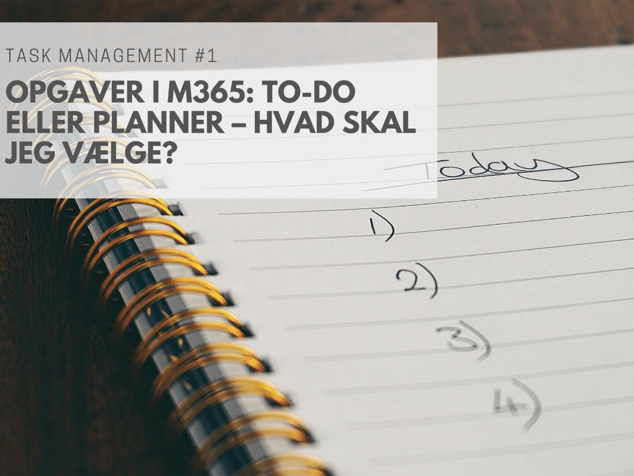 Task Management #1: Opgaver i M365: To-Do eller Planner – Hvad skal jeg vælge?