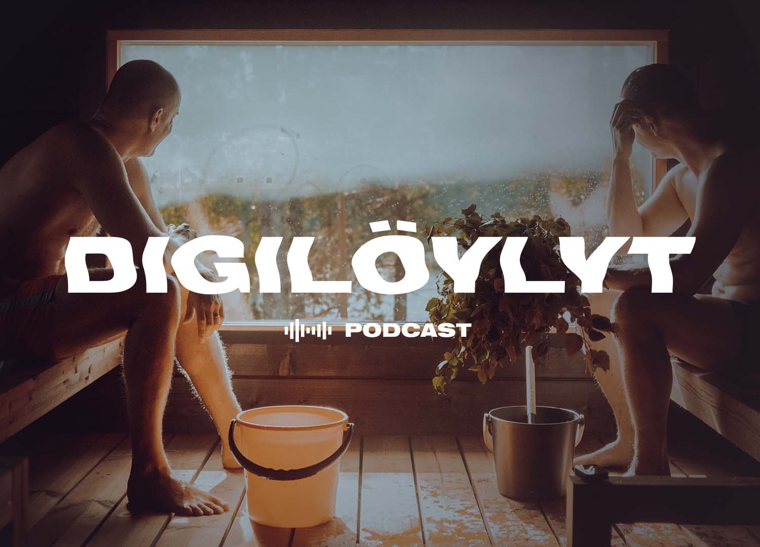 Uusi Digilöylyt-podcast - rehellistä puhetta bisneksestä, IT:stä ja elämästä!